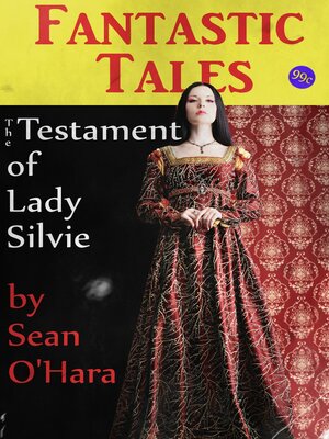 cover image of The Testament of Lady Silvie